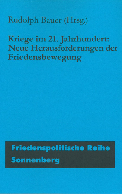 Cover von Kriege im 21. Jahrhundert. Neue Herausforderungen der Friedensbewegung.