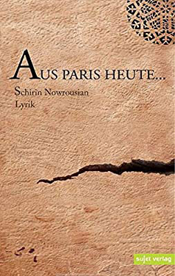 Buchcover von Shirin Nowrousian: Aus Paris heute
