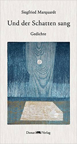 Buchcover von Siegfried Marquardt: Und der Schatten sang