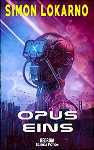 Buchcover von Simon Lokarno: Opus Eins