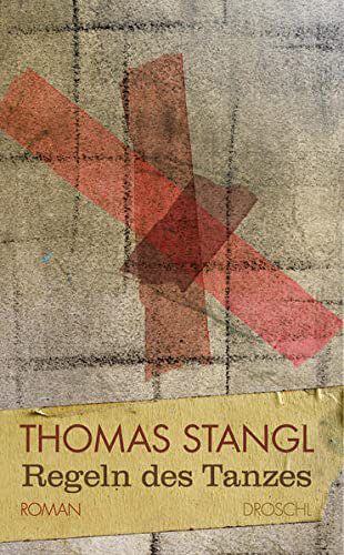 Buchcover Thomas Stangl Regeln des Tanzes