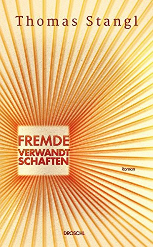 Buchcover Thomas Stangl Fremde Verwandtschaften
