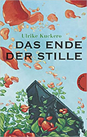 Cover des Buches "Das Ende der Stille" von Ulrike Kuckero