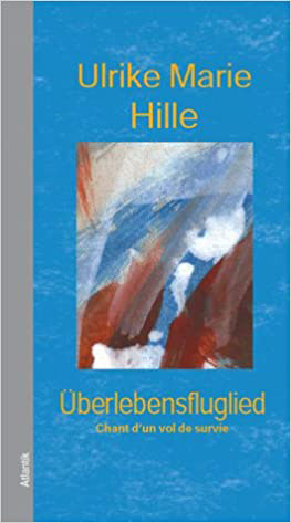 Buchcover Ulrike Marie Hille überlebensfluglied - chant d´un vol de survie