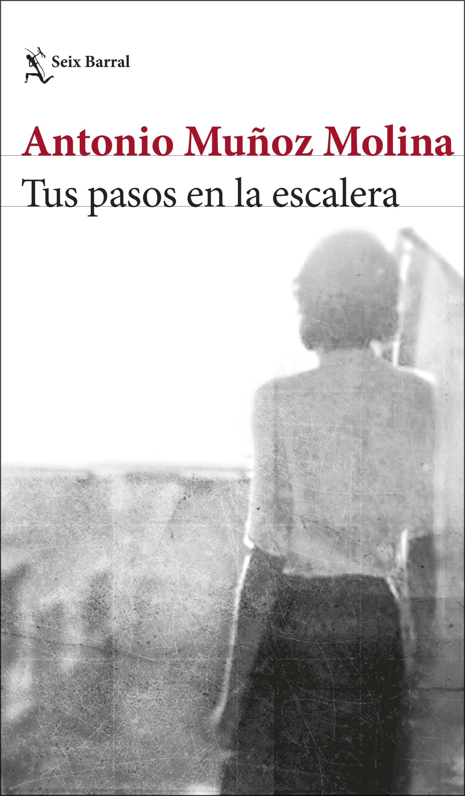 Cover des Buchs "Tus pasos en la escalera" von Antonio Muñoz Molina