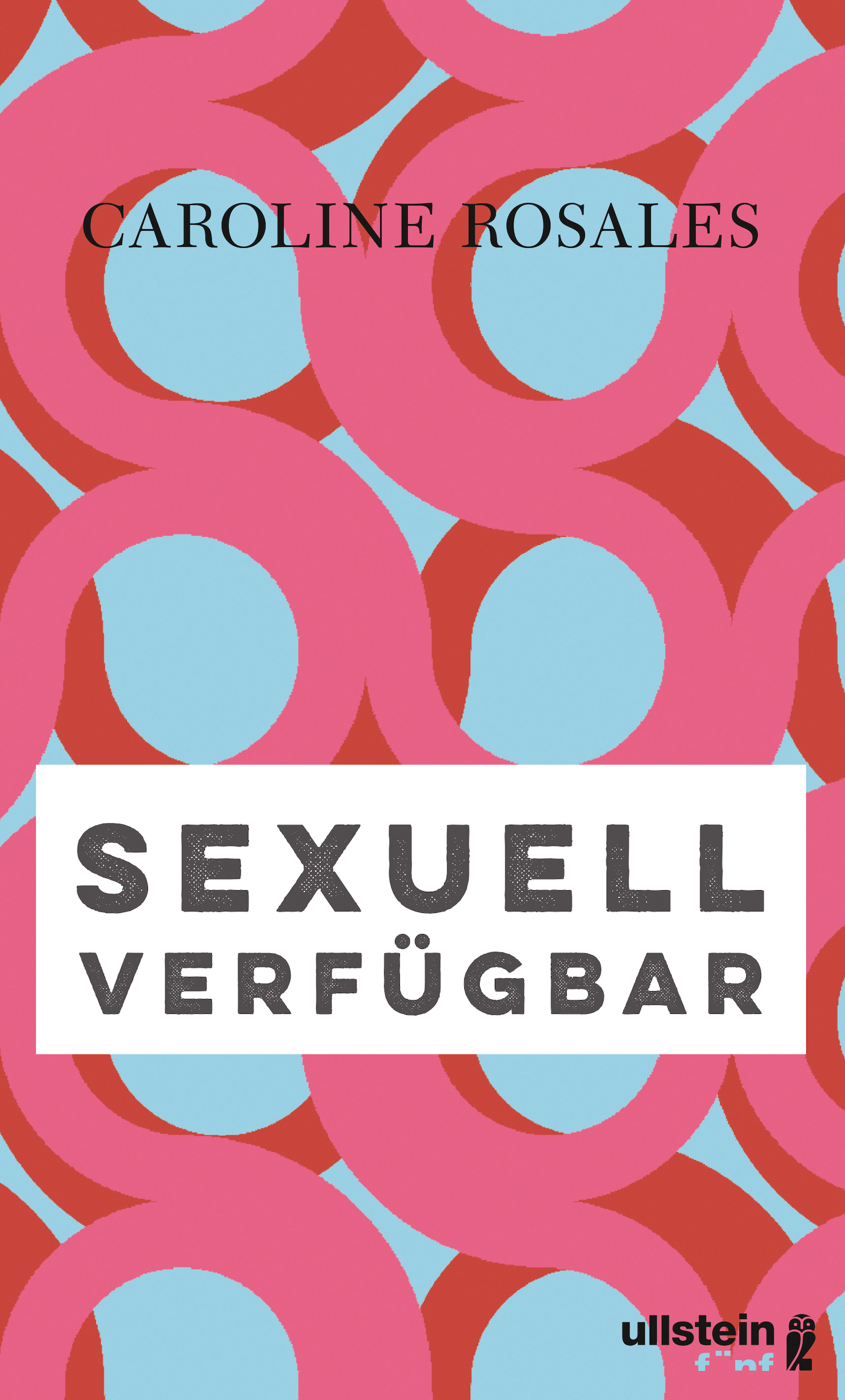 Cover des Buches "Sexuell verfügbar" von Caroline Rosales