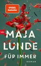 Das Bild zeigt das Cover von Maja Lundes "Für immer"