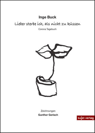 Cover von Lieber sterbe ich, als nicht zu küssen