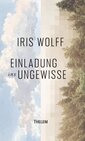 Einladung ins Ungewisse von Iris Wolff zeigt einen wolkigen Himmel.