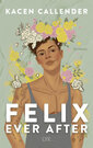 Cover des Buches "Felix Ever After" von Kacen Callender